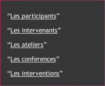 “Les interventions”